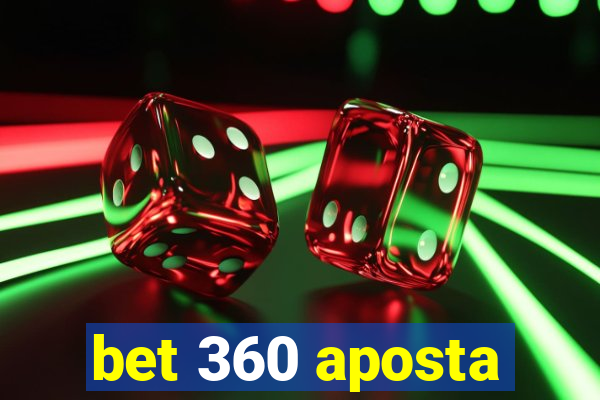 bet 360 aposta